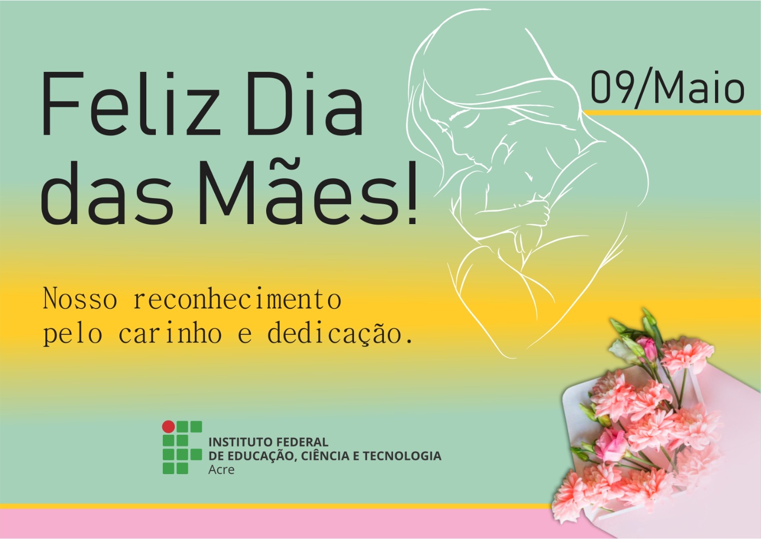 Feliz Dia das Mães — IFAC Instituto Federal do Acre