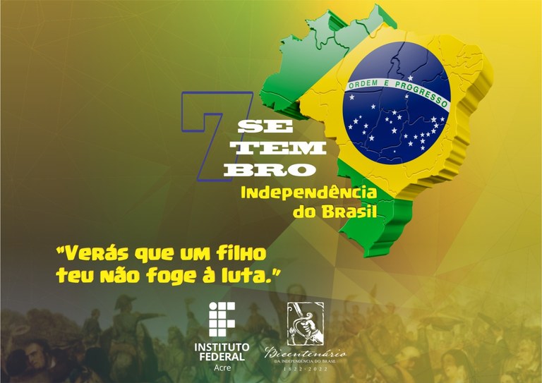 7 De Setembro Dia Da Independência Do Brasil — Ifac Instituto Federal Do Acre 7501